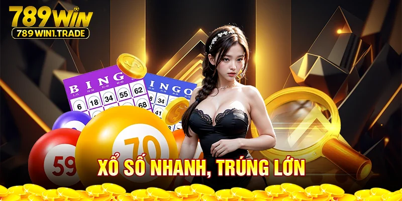 Xổ số nhanh, trúng lớn